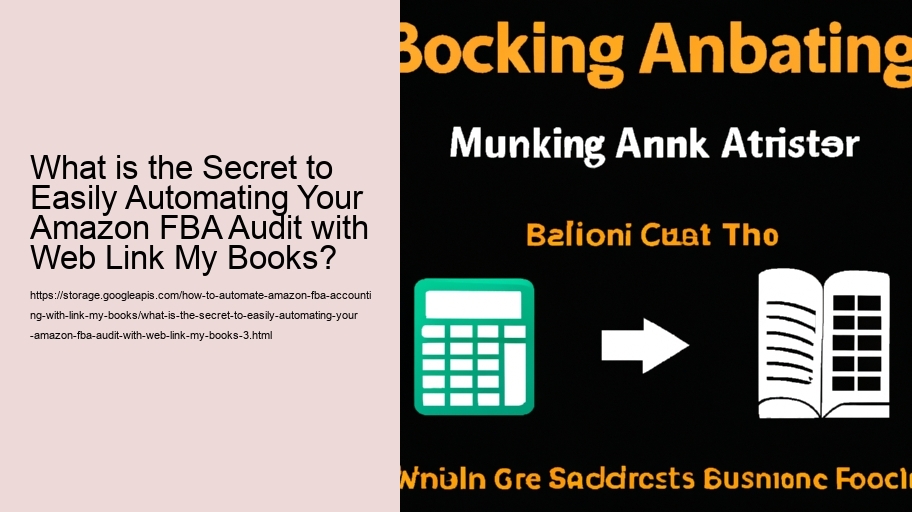 What is the Secret to Easily Automating Your Amazon FBA Audit with Web Link My Books?