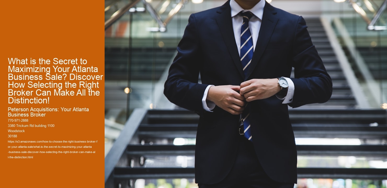 What is the Secret to Maximizing Your Atlanta Business Sale? Discover How Selecting the Right Broker Can Make All the Distinction!