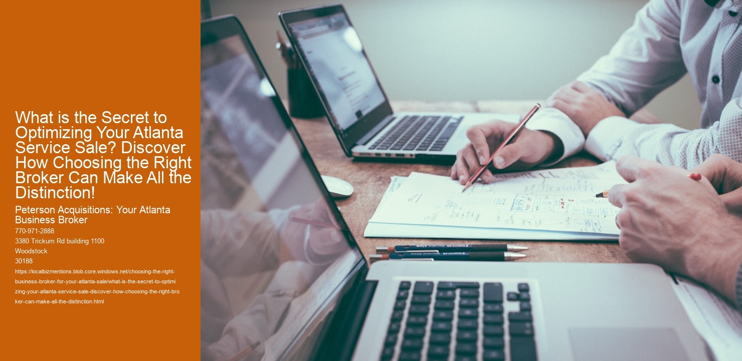 What is the Secret to Optimizing Your Atlanta Service Sale? Discover How Choosing the Right Broker Can Make All the Distinction!