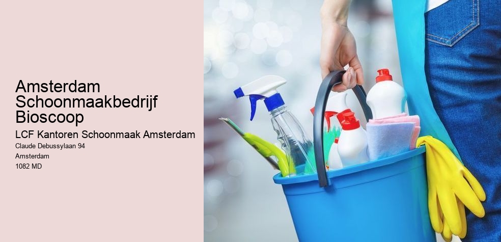 Amsterdam Schoonmaakbedrijf Bioscoop