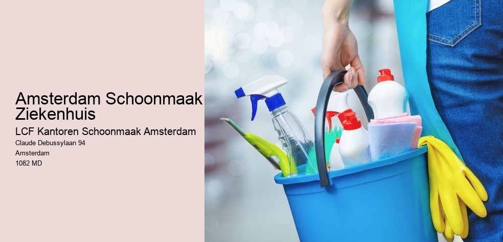 Amsterdam Schoonmaak Ziekenhuis