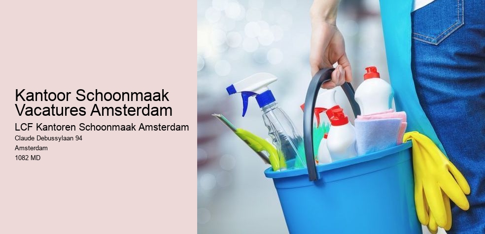 Kantoor Schoonmaak Vacatures Amsterdam