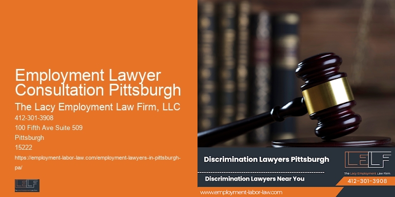 Wrongful Dismissal Attorney Employment Lawyer Consultation Pittsburgh Pa