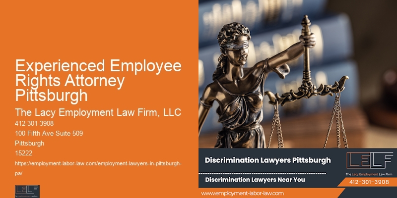 Experienced Employee Rights Attorney Pittsburgh Employee Legal Assistance