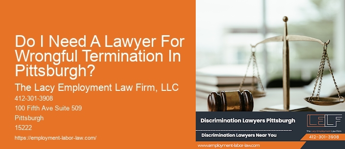 Do I Need A Lawyer For Wrongful Termination In Pittsburgh?
