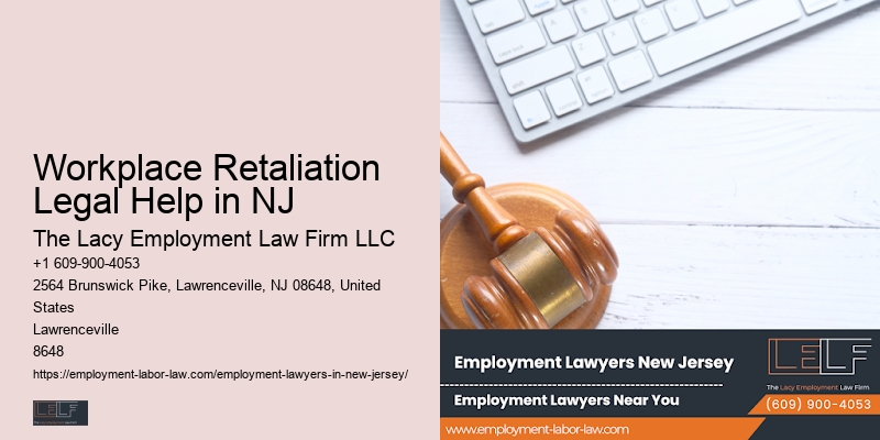 Workplace Retaliation Legal Help in NJ Workplace Retaliation Attorney