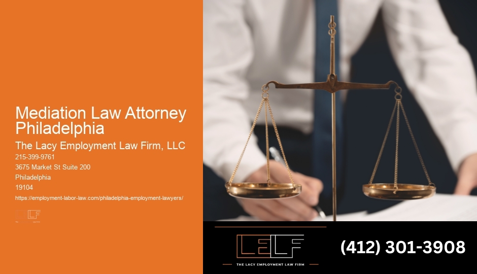 Trusted Mediation Law Attorney Philadelphia Attorney