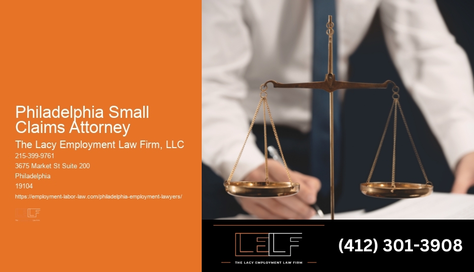Dependable Philadelphia Small Claims Attorney Law Professional