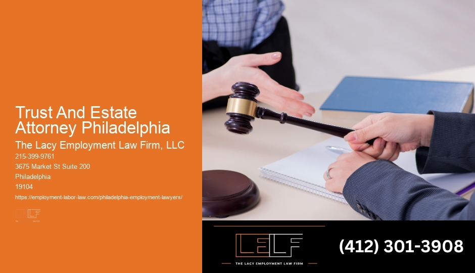 Neighborhood Legal Support Expert Trust And Estate Attorney Philadelphia