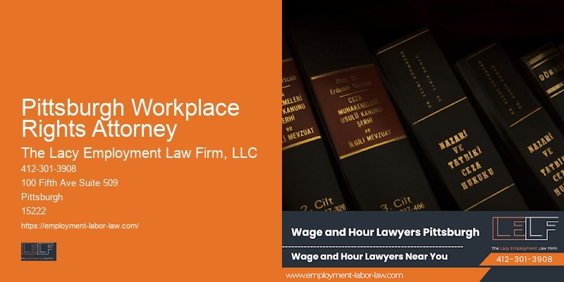 Pittsburgh Workplace Rights Attorney FMLA Attorney