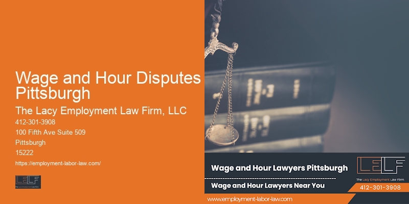 Wage and Hour Disputes Pittsburgh Employment Contract Consultation