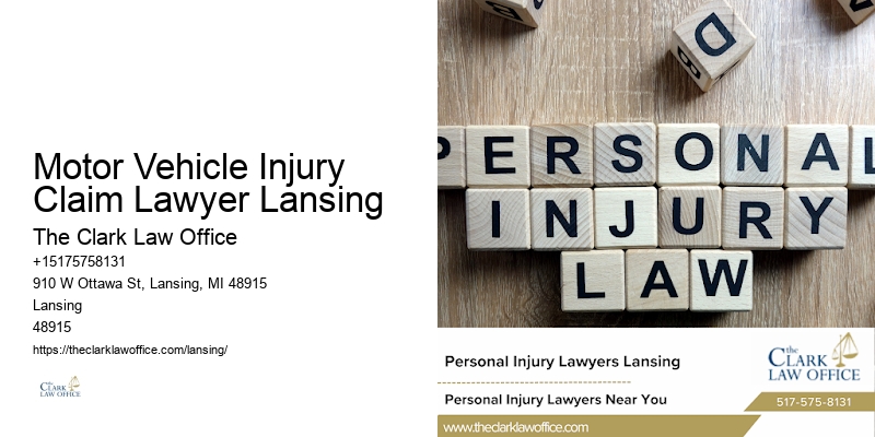 Motor Vehicle Injury Claim Lawyer Lansing