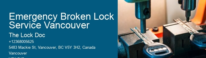Emergency Broken Lock Service Vancouver