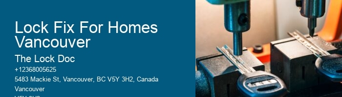 Lock Fix For Homes Vancouver