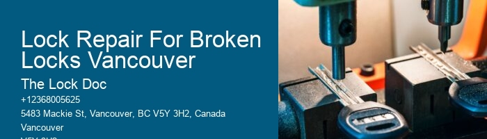 Lock Repair For Broken Locks Vancouver