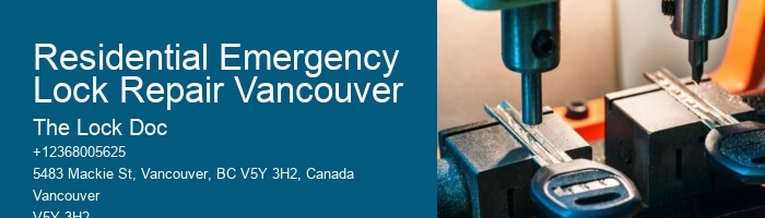Residential Emergency Lock Repair Vancouver