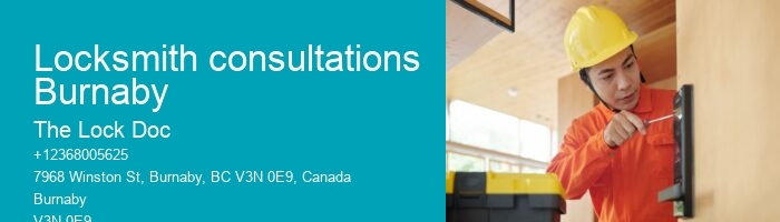Locksmith consultations Burnaby