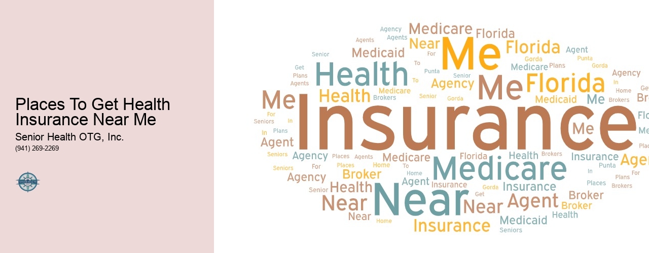 Places To Get Health Insurance Near Me