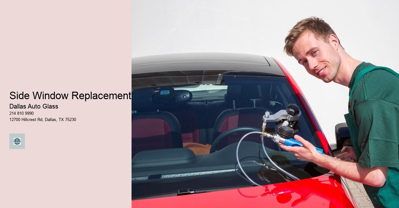 Side Window Replacement