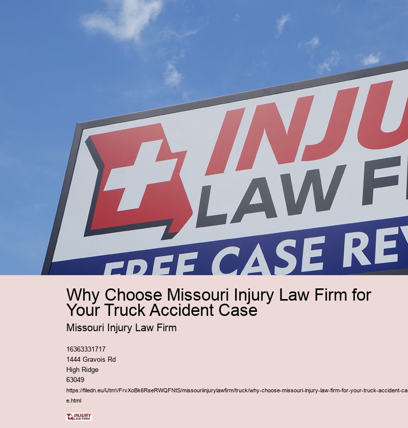 Why Choose Missouri Injury Law Firm for Your Truck Accident Case