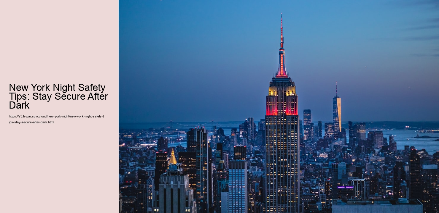 New York Night Safety Tips: Stay Secure After Dark