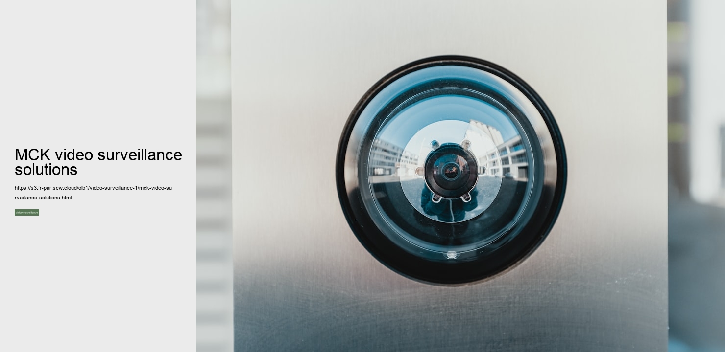 MCK video surveillance solutions