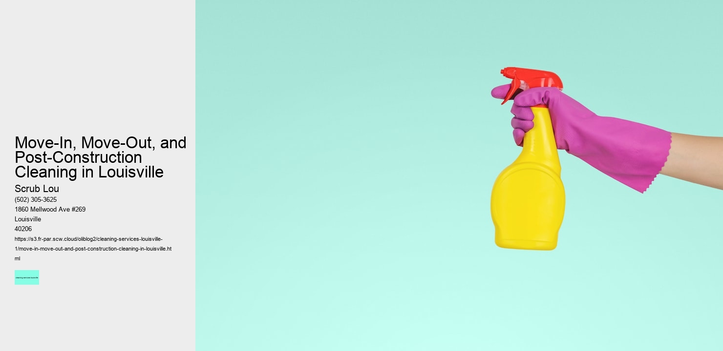 Move-In, Move-Out, and Post-Construction Cleaning in Louisville