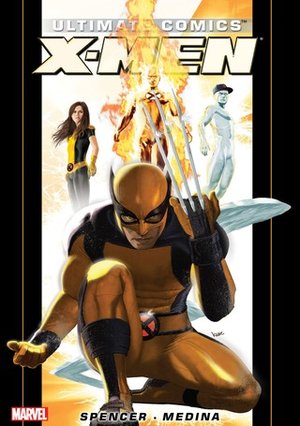 Ultimate Comics X-Men By Nick Spencer