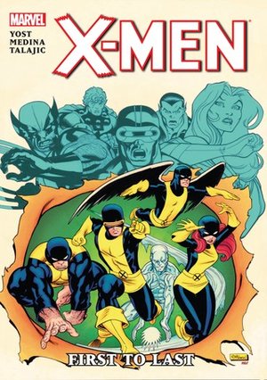 X-Men: First To Last