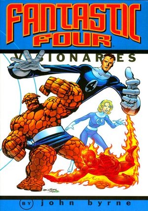 Fantastic Four Visionaries: John Byrne