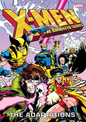 X-Men: The Animated Series: The Adaptations Omnibus
