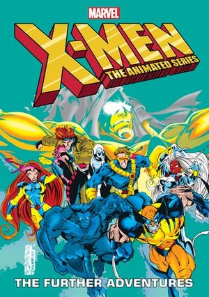 X-Men: The Animated Series: The Further Adventures