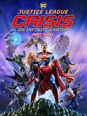 Justice League: Crisis on Infinite Earths Part Three