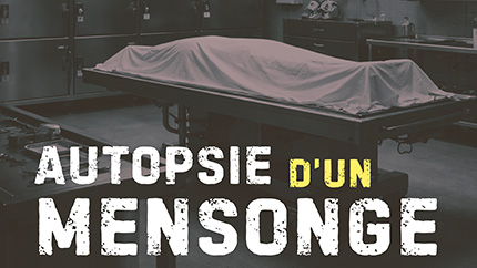 Autopsie d'un mensonge