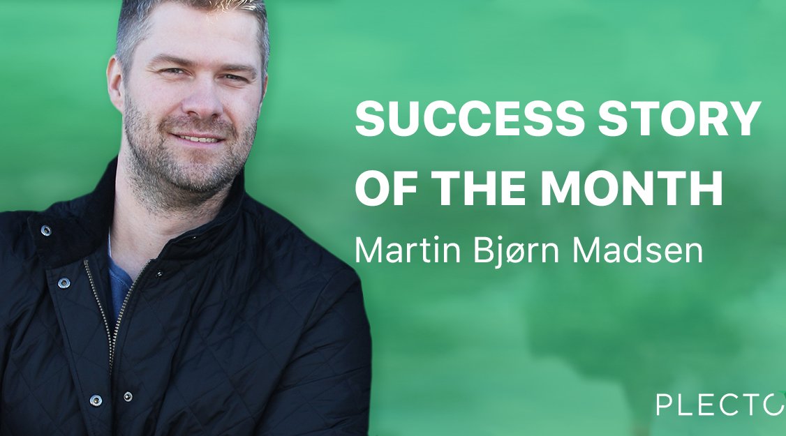 Blog - Success Story of August - Martin Bjørn Madsen