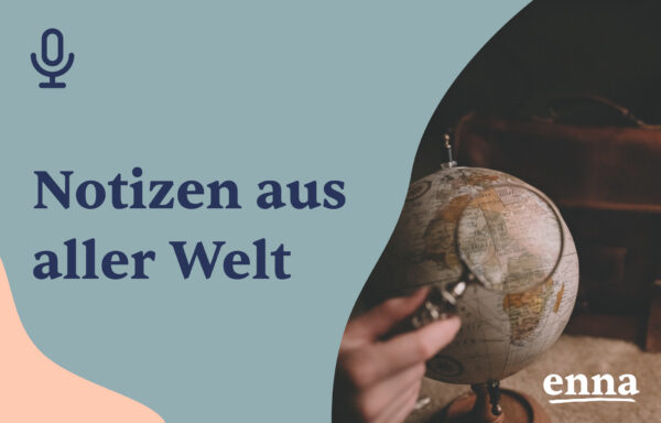 Notizen aus aller Welt