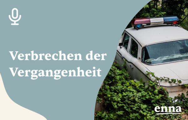 Verbrechen der Vergangenheit