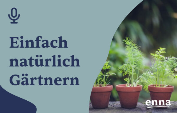 Einfach natürlich Gärtnern