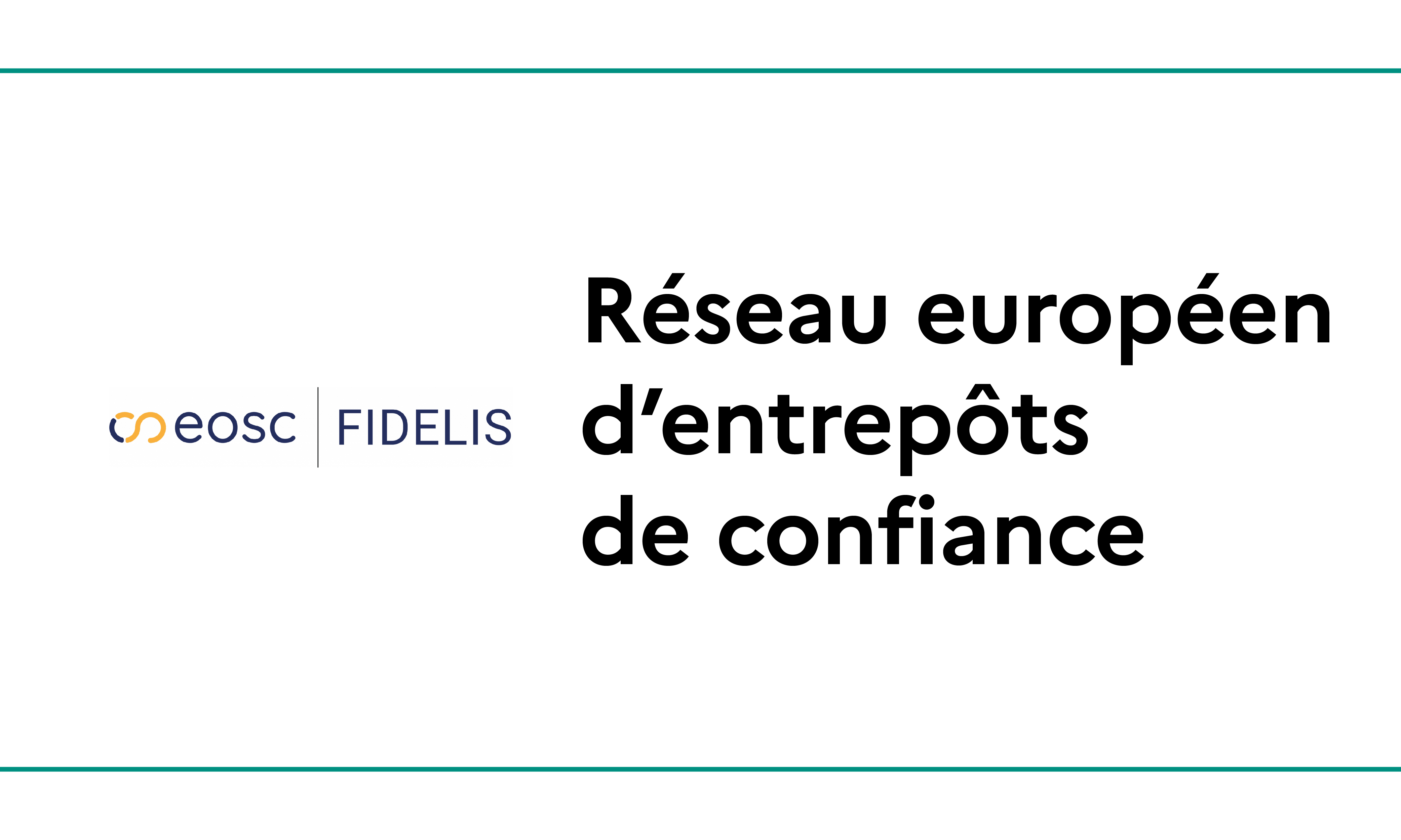 Lancement du réseau européen d’entrepôts de confiance FIDELIS