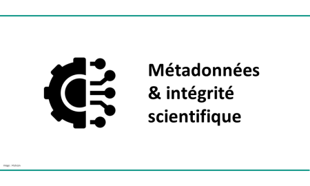 Un guide de Crossref et Datacite montre l’importance des métadonnées pour l’intégrité de la recherche