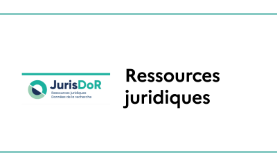 JurisDoR, centre de ressources juridiques données de la recherche