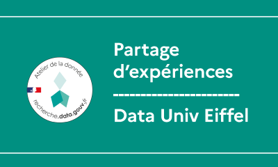 Retour sur la construction de l’Atelier Data Univ Eiffel