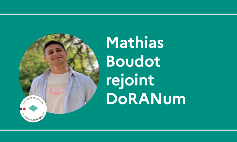 Bienvenue à Mathias Boudot dans l’écosystème Recherche Data Gouv