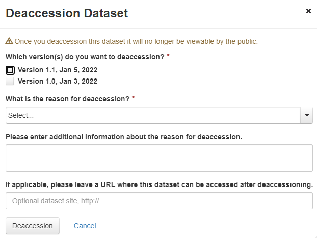 What is the reason for dataset deaccession?