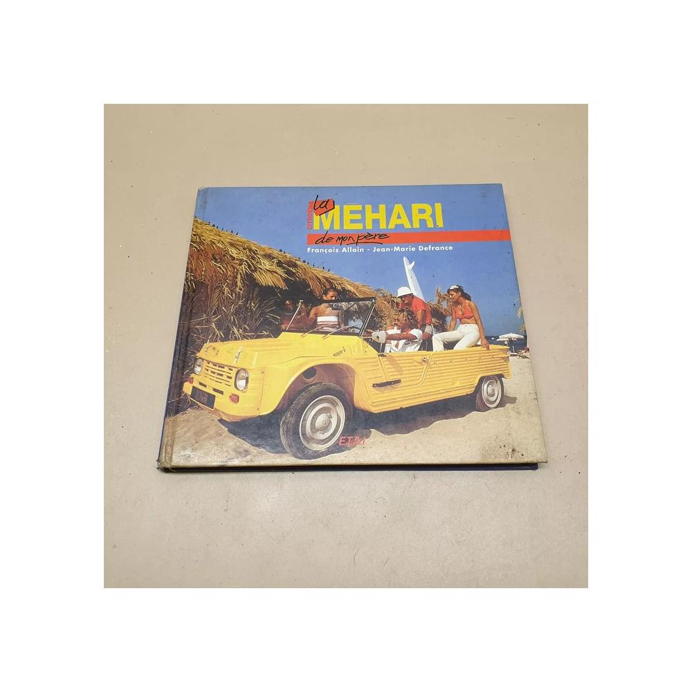 La méhari de mon père ALLAIN DEFRANCE