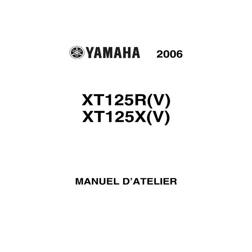 MANUEL REVUE ATELIER RÉPARATION PDF YAMAHA XT XT125R XT125X 2006