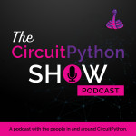 The CircuitPython Show Trailer