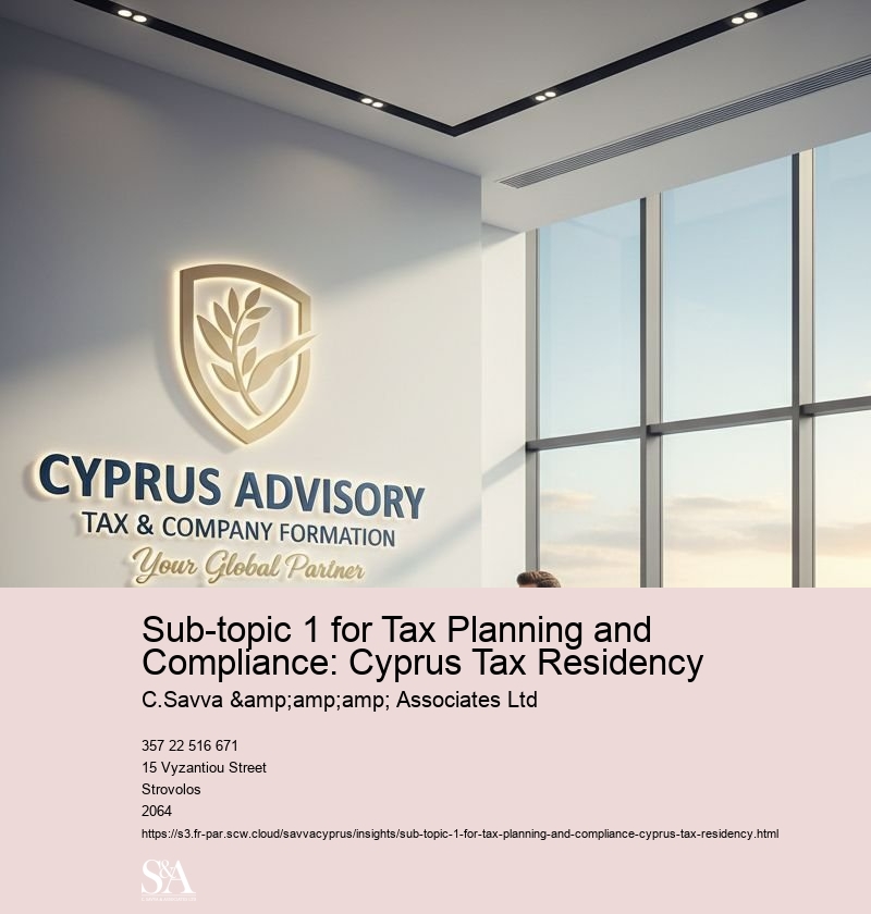 Sub-topic 1 for Tax Planning and Compliance: Cyprus Tax Residency