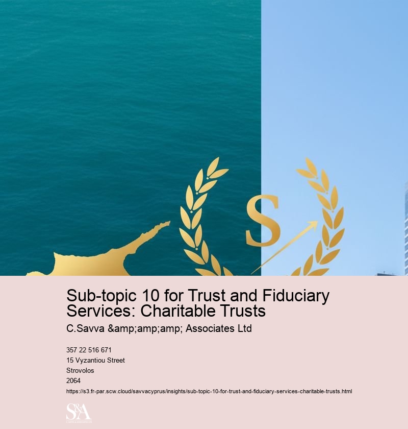 Sub-topic 10 for Trust and Fiduciary Services: Charitable Trusts