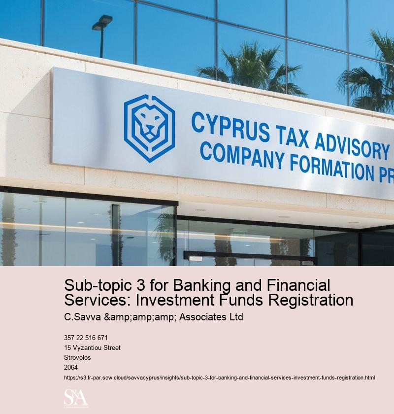 Sub-topic 3 for Banking and Financial Services: Investment Funds Registration